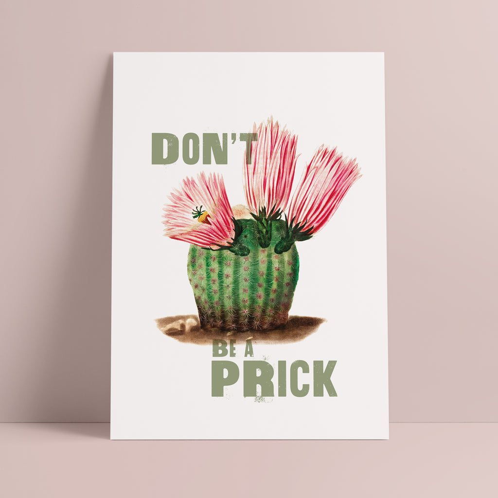 Don't be a Prick Botanical Print - Ditsy Chic